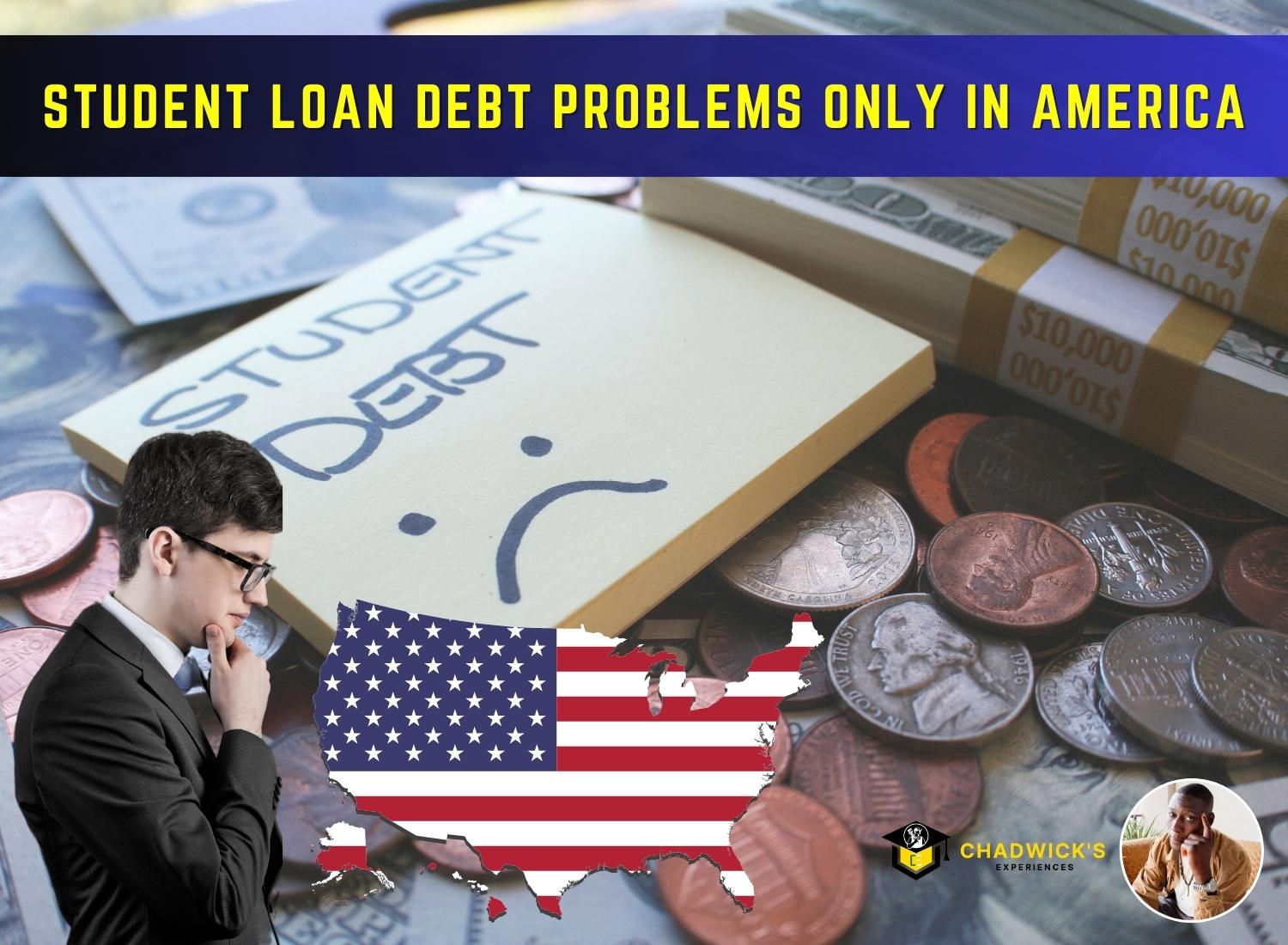Student Loan Debt Problems Only in America