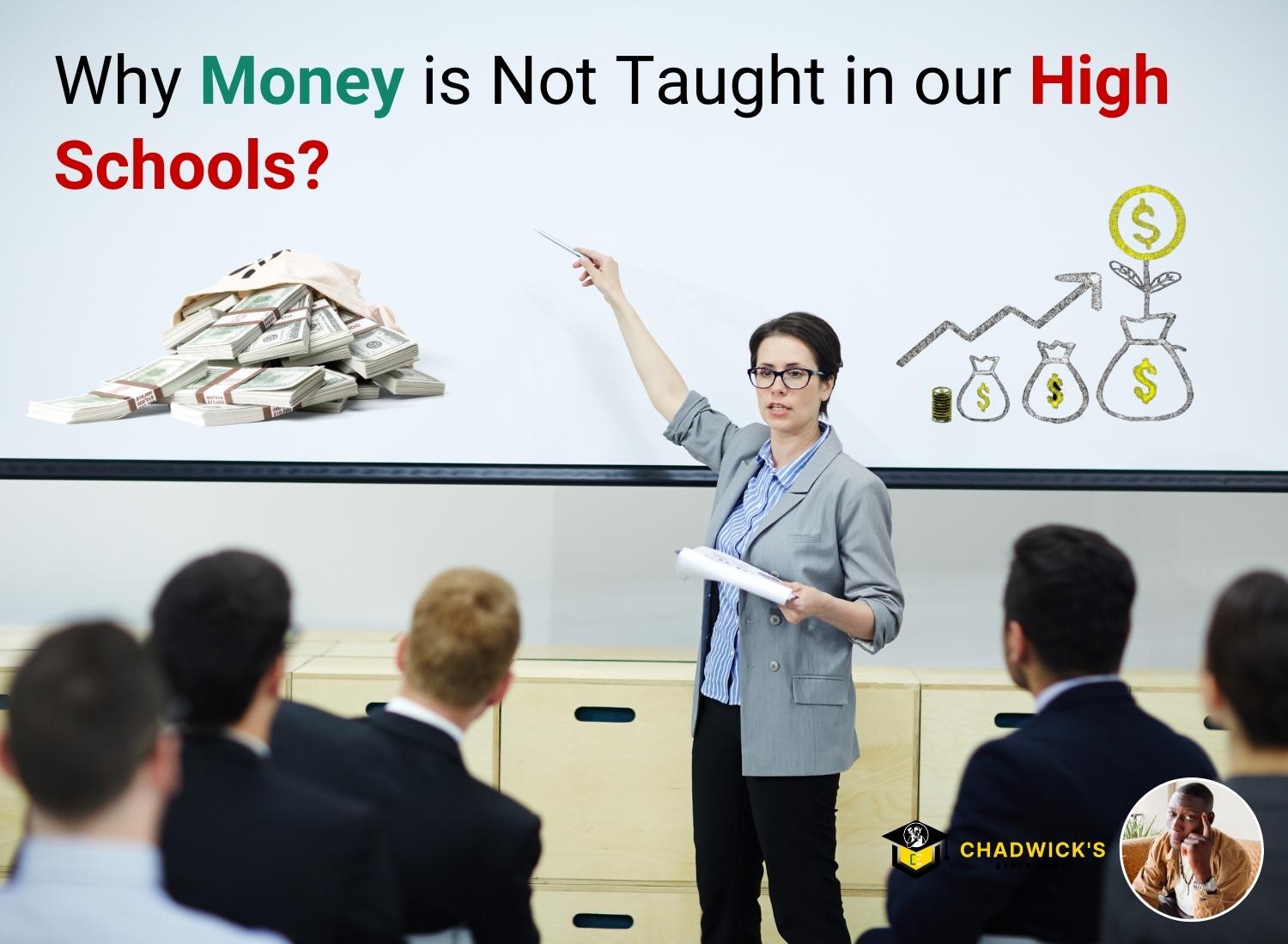 Why Money is Not Taught in our High Schools